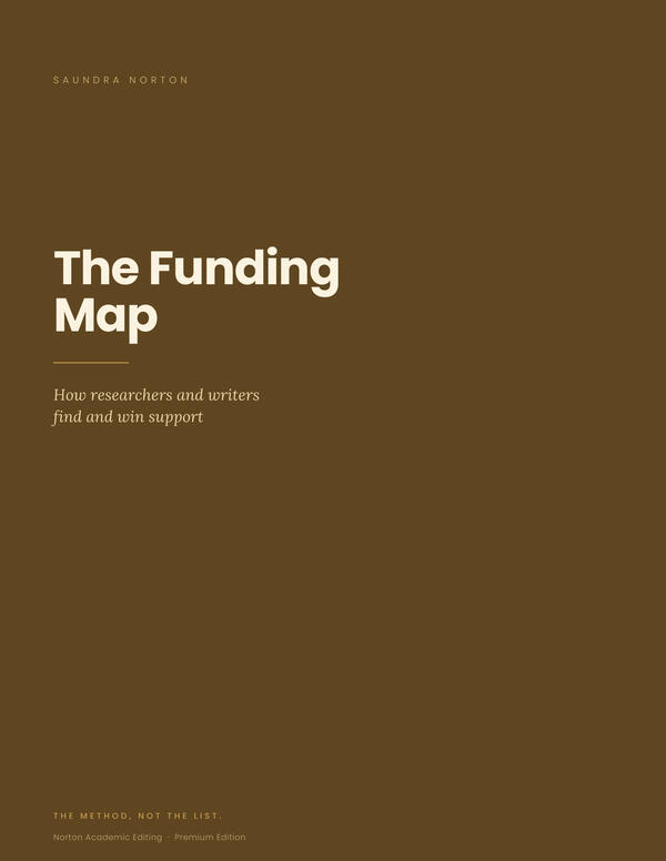 A method for finding and winning research funding — not just a list Cover of The Funding Map by Saundra Norton — a guide to how researchers and writers find and win funding, from Norton Academic Editing