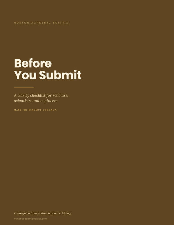 A free clarity checklist — make the reader's job easy Cover of Before You Submit — a free clarity checklist for scholars, scientists, and engineers, from Norton Academic Editing